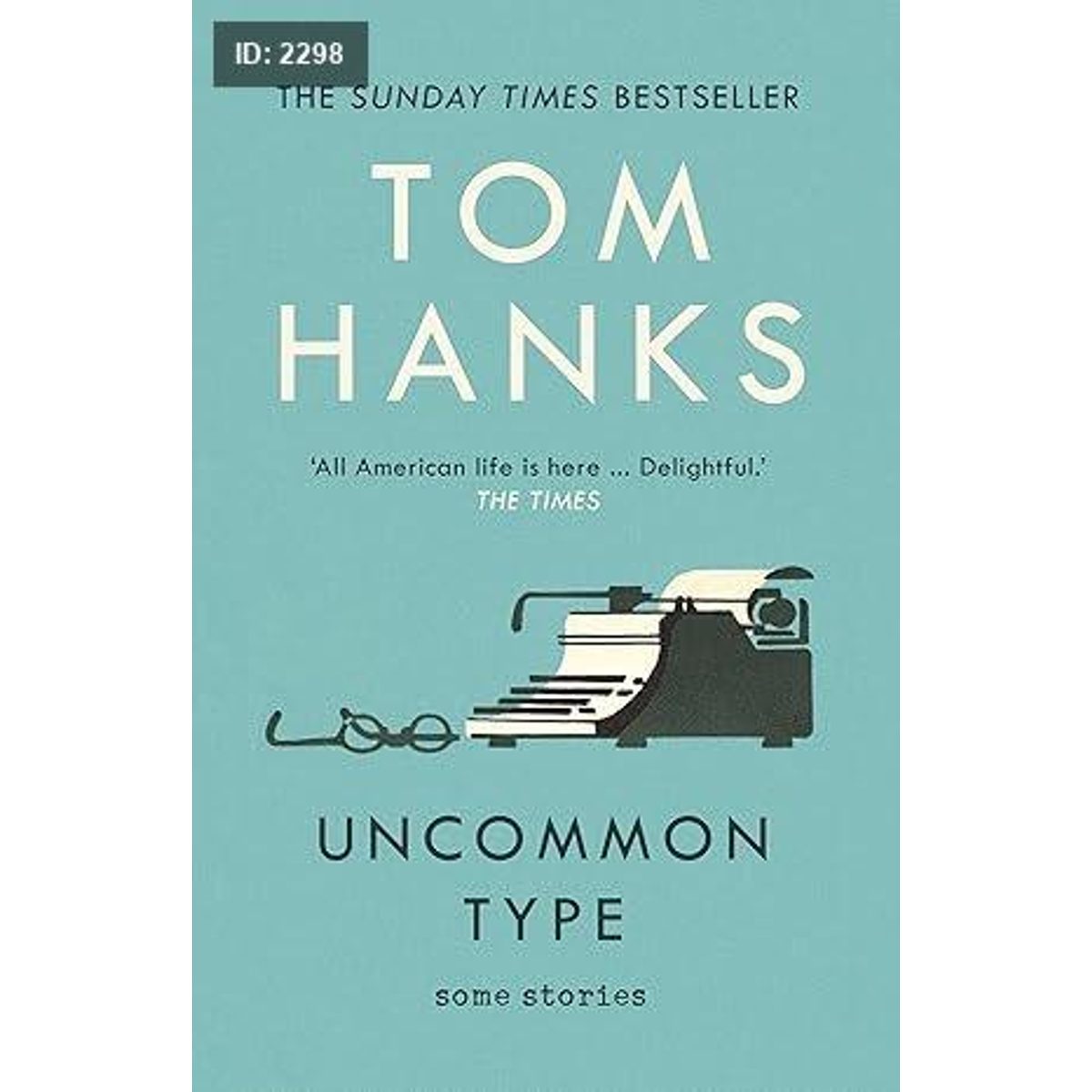 Uncommon type: some stories
