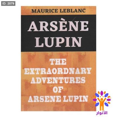 ‏THEEXTRAORDNARY ADVENTURES OF ARSENE LUPIN MAURICE LEBLANC