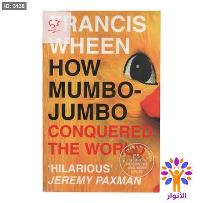 HOW MUMBO- JUMBO CONQUERED THE WORLD