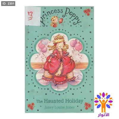 Princess Poppy: The Haunted Holiday