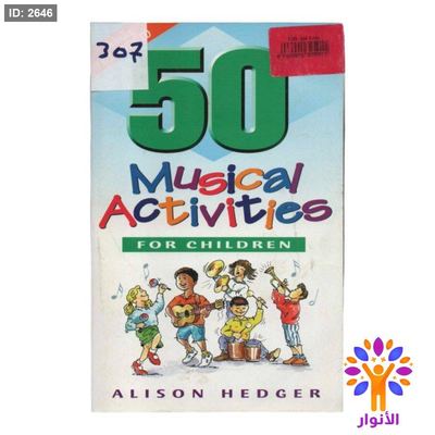 50Musical Activities FOR CHILDREN.
