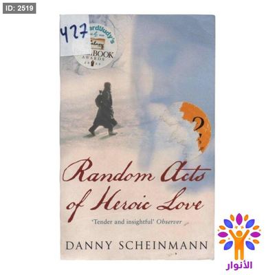 Random Acts of Heroic Love "Tender and insightful' Observer