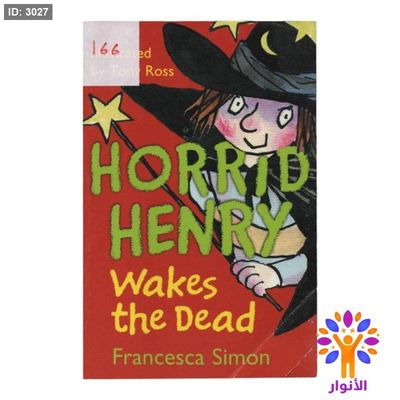 HORRID HENRY Wakes the Dead