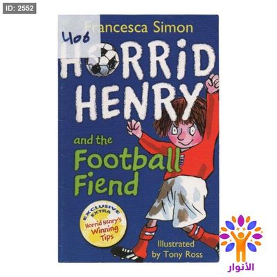 HORRID HENRY D and the Football Fiend